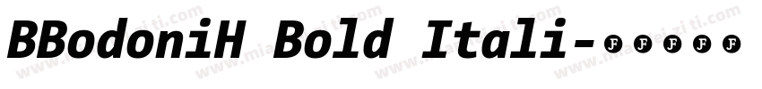 BBodoniH Bold Itali字体转换